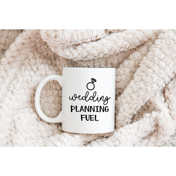 Wedding Planning Fuel Coffee Cup - Gifts