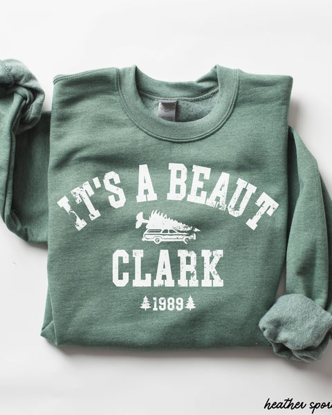 It's a Beaut Clark Sweatshirt