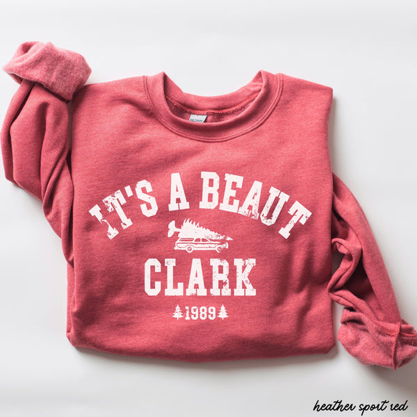 It's a Beaut Clark Sweatshirt