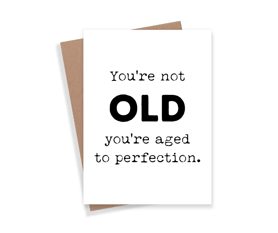 Aged To Perfection Card