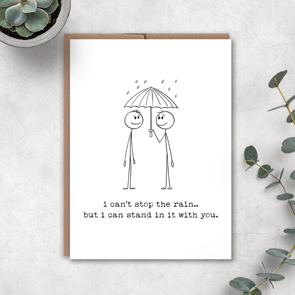 I Can't Stop the Rain- Greeting Card