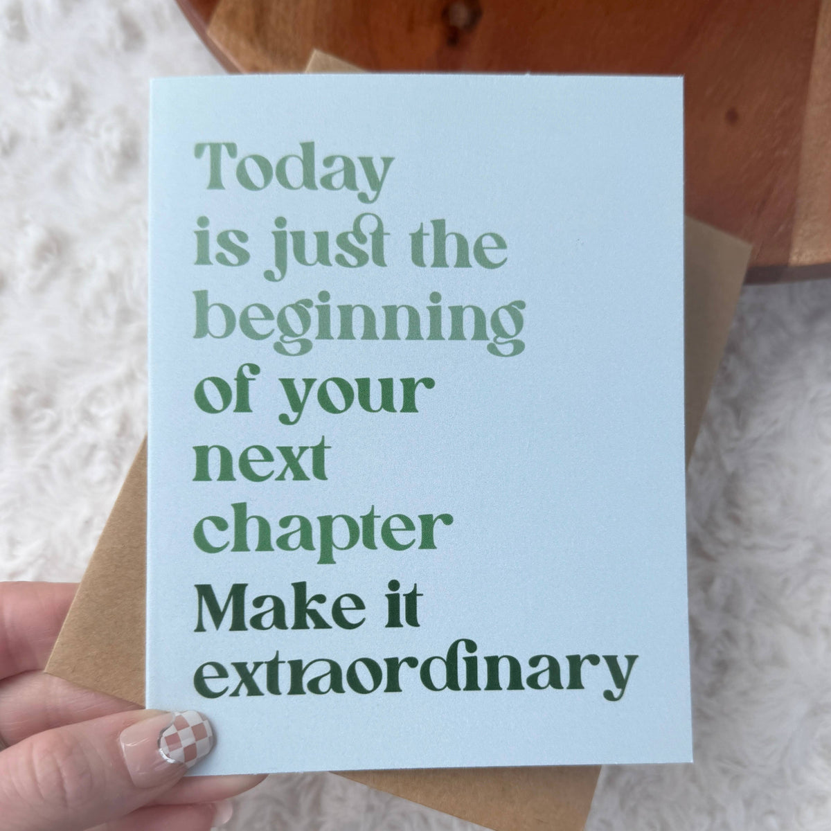 "Today is just the beginning" Inspirational Card