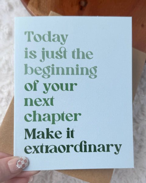"Today is just the beginning" Inspirational Card