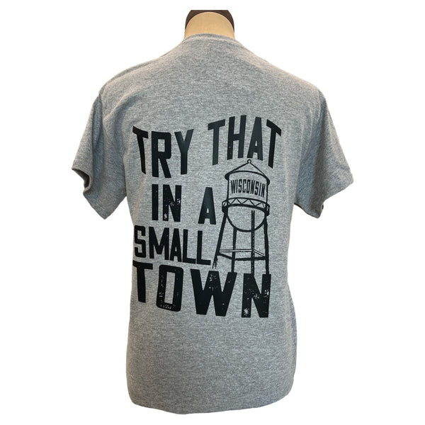 "Try That In A Small Town" Grey Graphic Tee - SLATE Boutique & Gifts 
