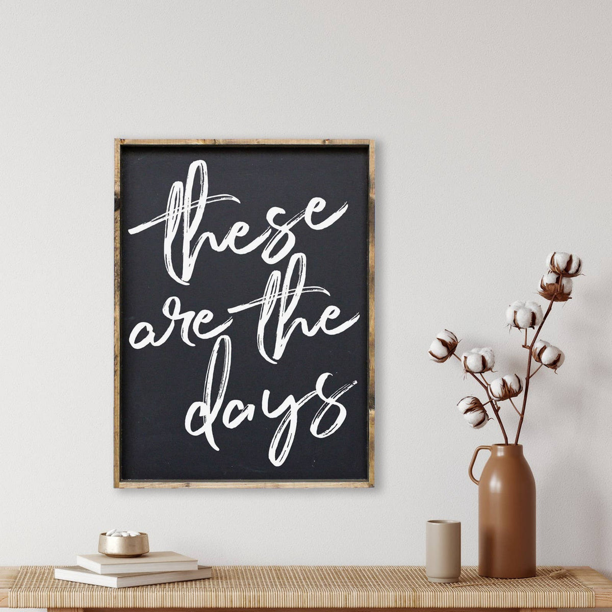 These are the Days Wood Sign - SLATE Boutique & Gifts