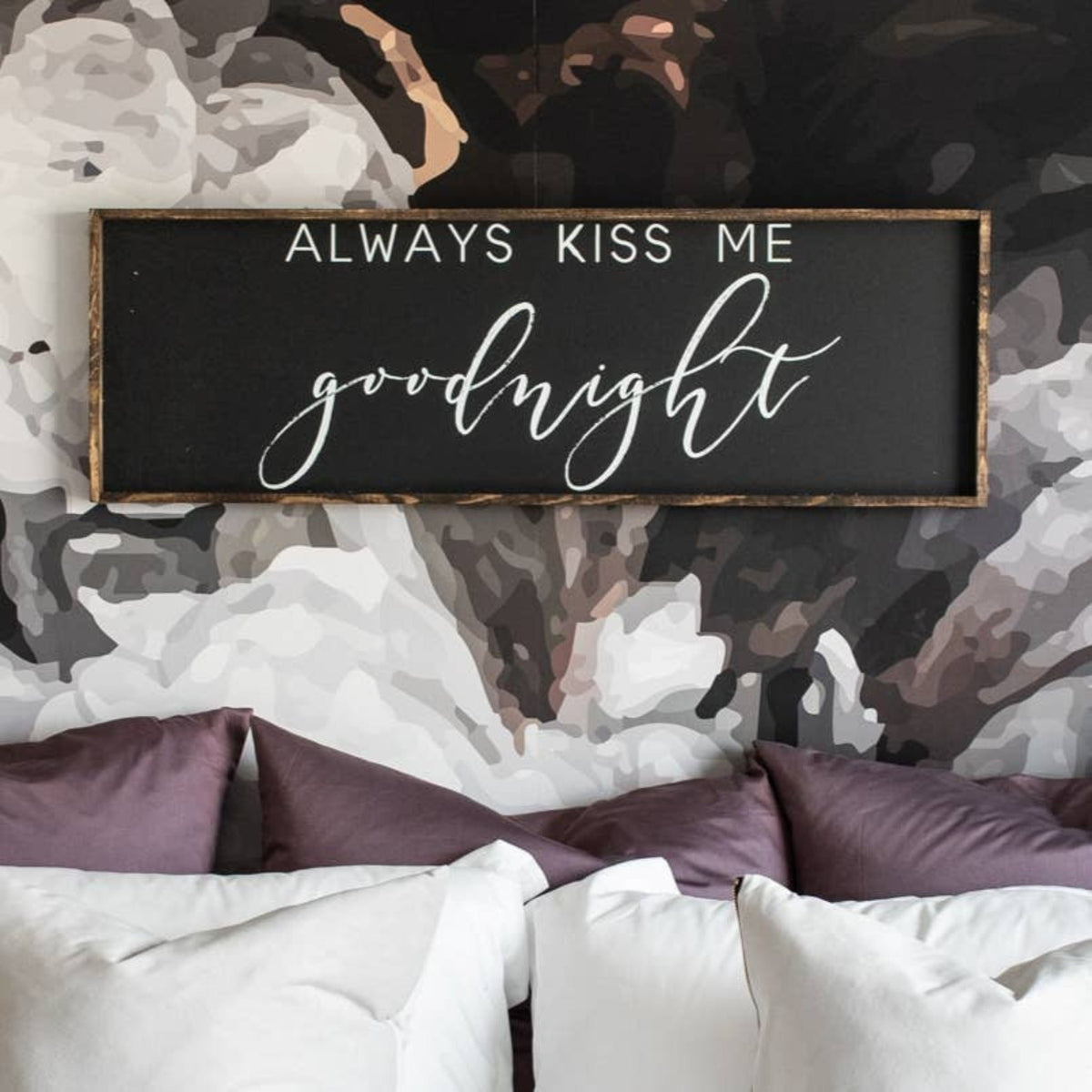 Wooden boardered black bedroom decor sign with white painting "Always Kiss Me Goodnight". - Slate Boutique & Gifts